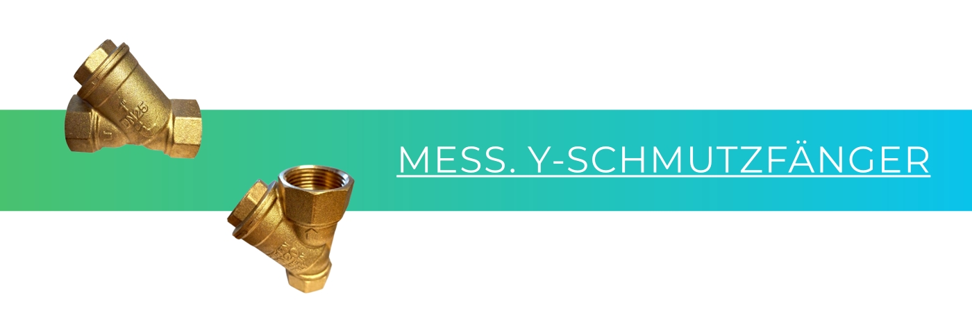 Mess. Y-Schmutzfänger